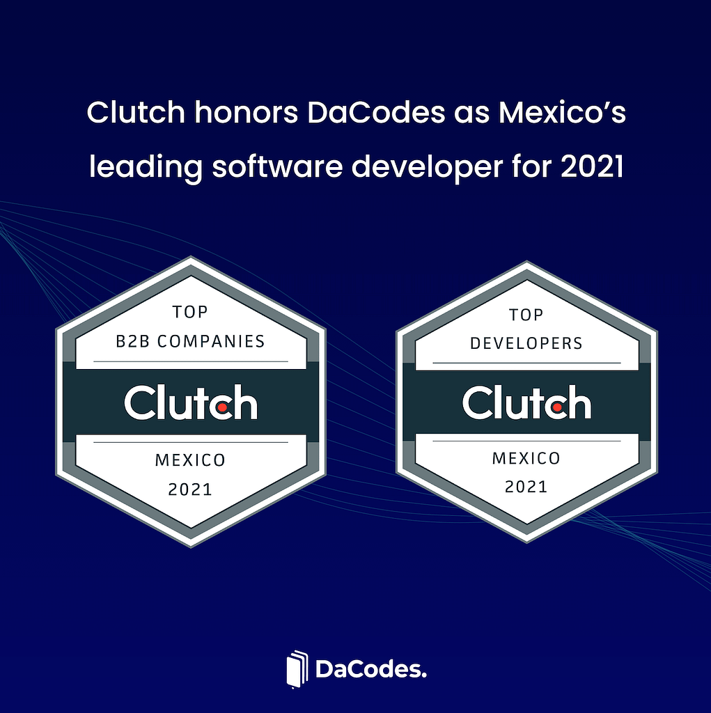 Clutch honors DaCodes as Mexico’s leading software developer for 2021